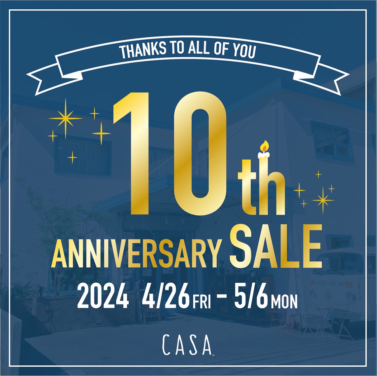 CASA10周年祭｜店内全品20%OFF